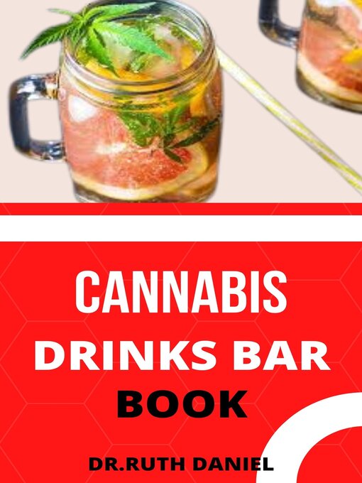 Title details for The Cannabis Drinks Bar Book by Dr. Ruth Daniel - Available